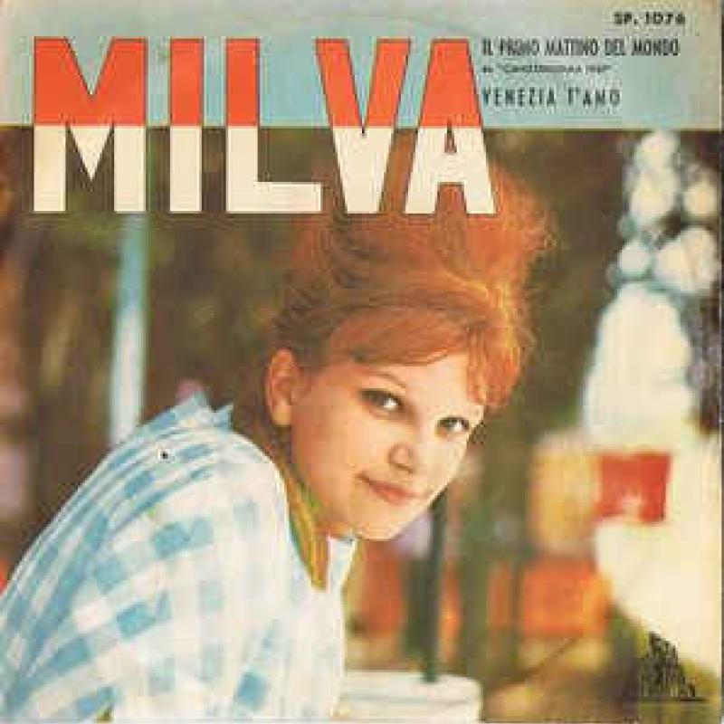 Milva, Il Primo Mattino Del Mondo / Venezia T’Amo (1961, Cetra).