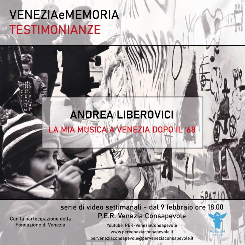 VENEZIAeMEMORIA 11 Andrea Liberovici - La mia musica dopo iI 68